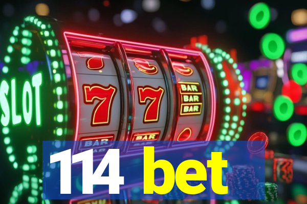 114 bet